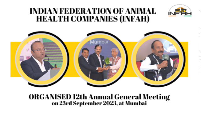 INDIAN FEDERATION OF ANIMAL HEALTH COMPANIES (INFAH) ORGANISED 12th Annual General Meeting on 23rd September 2023, at Mumbai
