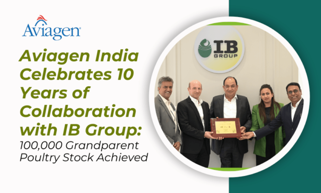 Aviagen India Celebrates 10 Years of Collaboration with IB Group: 100,000 Grandparent Poultry Stock Achieved